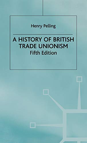 Beispielbild fr A History of British Trade Unionism zum Verkauf von WorldofBooks