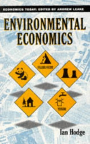 Stock image for Environmental Economics: Individual Incentives and Public Choices (Economics Today) for sale by WorldofBooks