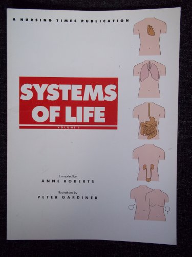 Stock image for Systems of Life: Nursing Times, Vol. 1 (Nursing Times open learning texts) for sale by WorldofBooks