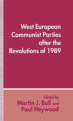 9780333579343: West European Communist Parties after the Revolutions of 1989