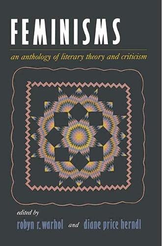 Imagen de archivo de Feminisms: An Anthology of Literary Theory and Criticism a la venta por AwesomeBooks