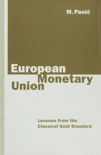 Stock image for European Monetary Union: Lessons from the Classical Gold Standard for sale by Phatpocket Limited