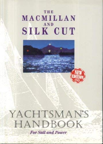Beispielbild fr The Macmillan and Silk Cut Yachtsman's Handbook zum Verkauf von WorldofBooks