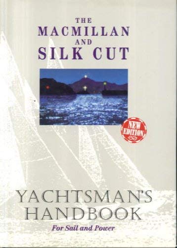 Stock image for The Macmillan Silk Cut Yachtsman's Handbook for sale by AwesomeBooks