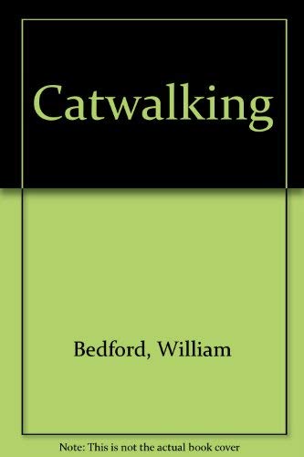 Catwalking (9780333580301) by Bedford, William