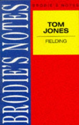 Imagen de archivo de Brodie's Notes on Henry Fielding's "Tom Jones" a la venta por WorldofBooks