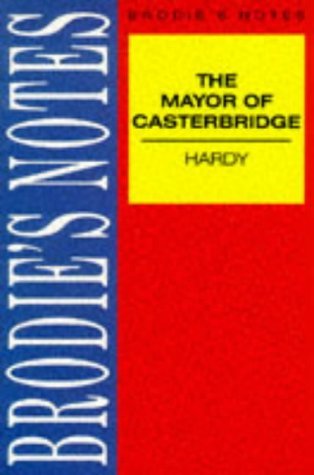 Beispielbild fr Brodie's Notes on Thomas Hardy's "Mayor of Casterbridge" zum Verkauf von WorldofBooks