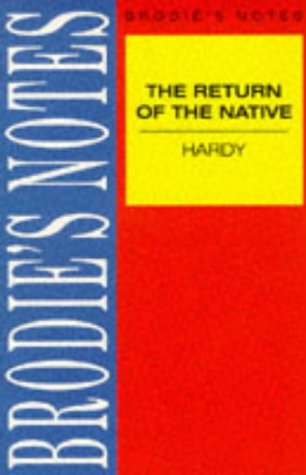 Stock image for Brodie's Notes on Thomas Hardy's "Return of the Native" for sale by AwesomeBooks