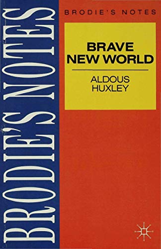 Stock image for Huxley: Brave New World (Brodie's Notes) for sale by Shore Books