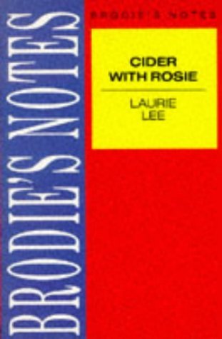 Brodie's Notes on Laurie Lee's "Cider with Rosie" (9780333581452) by [???]