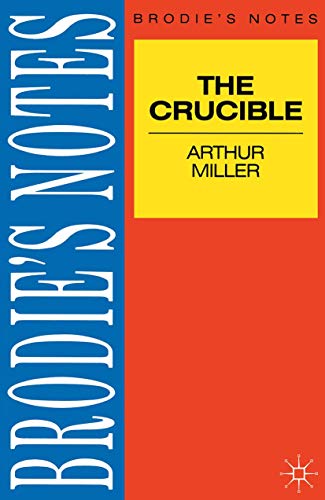 9780333581544: Miller: The Crucible (Brodie's Notes, 22)