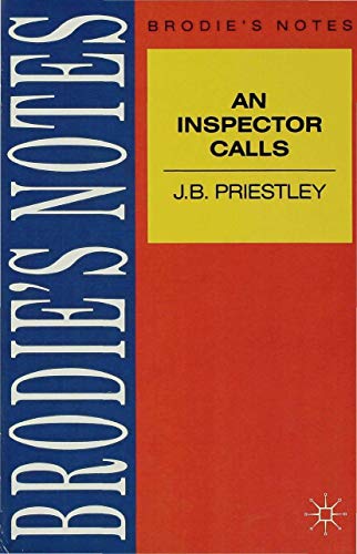 Stock image for Priestley: An Inspector Calls: 9 (Brodie&quote;s Notes) for sale by WorldofBooks
