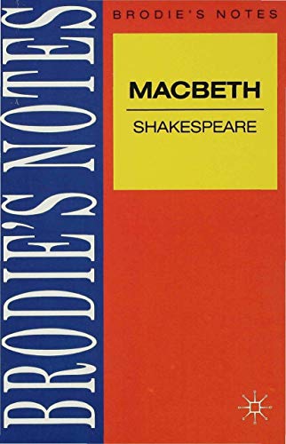 Beispielbild fr Shakespeare: Macbeth: 8 (Brodie's Notes) zum Verkauf von WorldofBooks