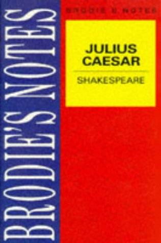 Stock image for Brodie's Notes on William Shakespeare's "Julius Caesar" for sale by WorldofBooks