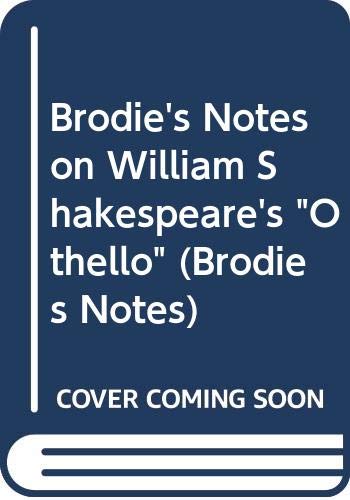 Brodie's Notes on William Shakespeare's "Othello" (9780333581780) by William Shakespeare