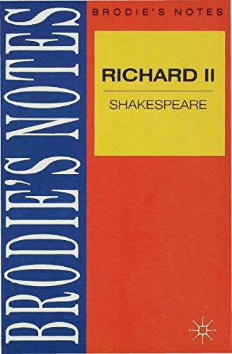 Stock image for Shakespeare: Richard II (Brodie's Notes, 7) for sale by MusicMagpie