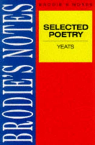 Beispielbild fr Brodie's Notes on W.B.Yeats' Selected Poetry zum Verkauf von MusicMagpie