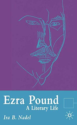 Ezra Pound: A Literary Life (Literary Lives) (9780333582565) by Nadel, I.