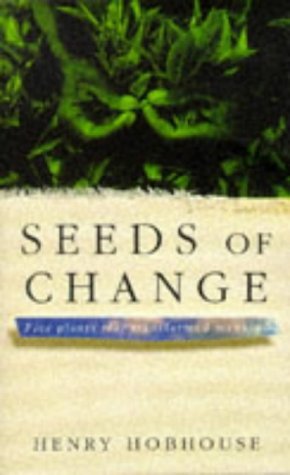 Beispielbild fr Seeds of Change: Five Plants that Transformed Mankind zum Verkauf von WorldofBooks