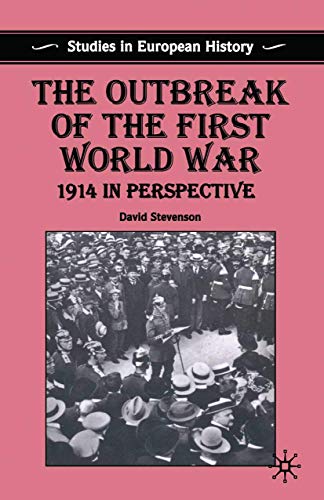 9780333583272: The Outbreak of the First World War: 1914 in Perspective (Studies in European History)