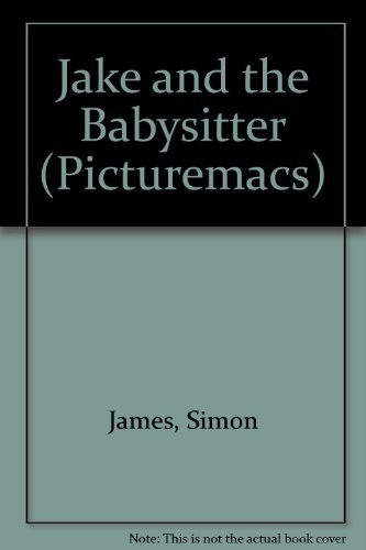 Jake and the Babysitter (9780333583357) by James, Simon