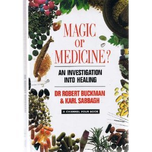 9780333583531: Magic or Medicine?: Investigation of Healing and Healers