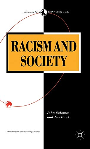 Imagen de archivo de Racism and Society (Sociology for a Changing World) a la venta por Phatpocket Limited