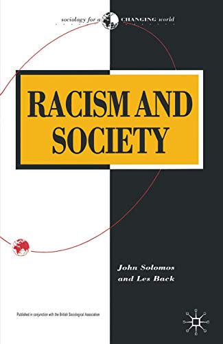Imagen de archivo de Racism and Society (Sociology for a Changing World) a la venta por Wonder Book