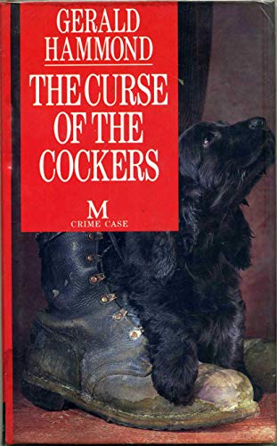 The Curse of the Cockers (Crime Case) (9780333586693) by Gerald Hammond