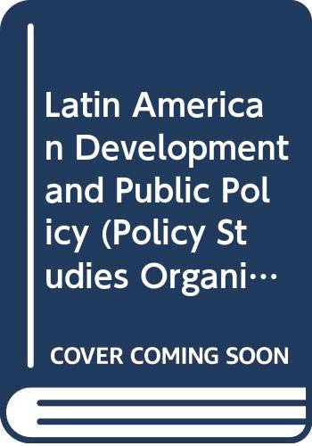 9780333587331: Latin American Development and Public Policy (Policy Studies Organization Series)