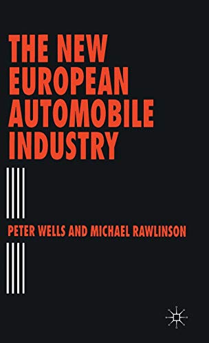 9780333588222: The New European Automobile Industry