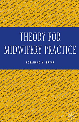 THEORY FOR MIDWIFERY PRACTICE