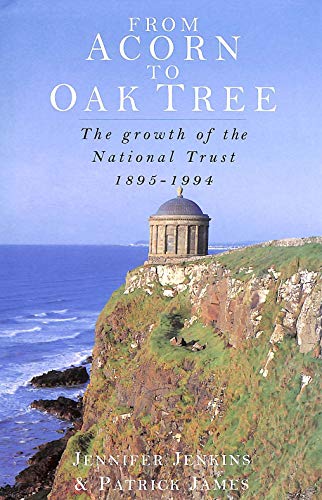 9780333589533: From Acorn to Oak Tree: Growth of the National Trust, 1895-1994