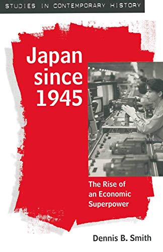 9780333590256: Japan since 1945: The Rise of an Economic Superpower (Studies in Contemporary History)
