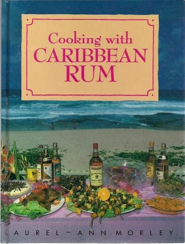 Stock image for Cooking with Caribbean Rum for sale by Better World Books