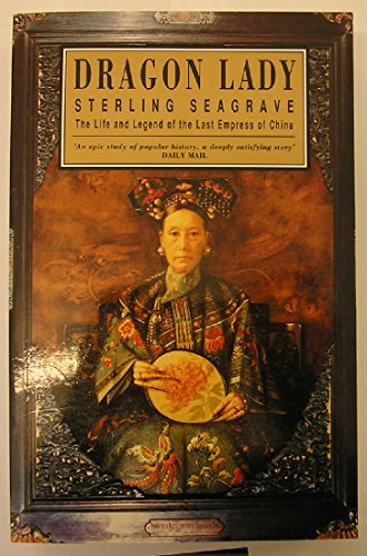 Imagen de archivo de Dragon Lady: The Life And Legend Of The Last Empress Of China a la venta por WorldofBooks