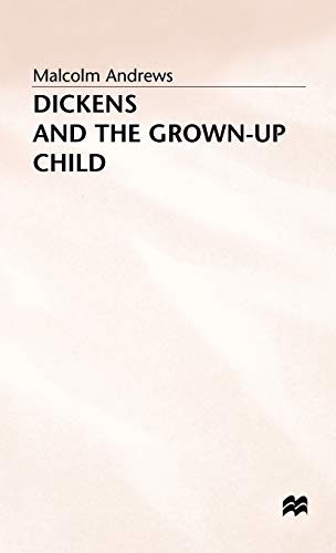 9780333594353: Dickens and the Grown-Up Child