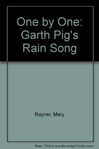 Beispielbild fr One by One: Garth Pig's Rain Song zum Verkauf von WorldofBooks