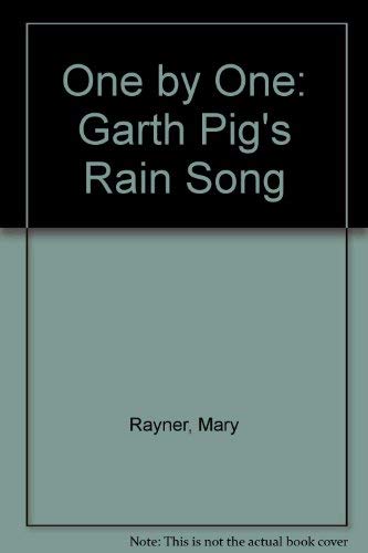 Stock image for One by One: Garth Pig's Rain Song for sale by WorldofBooks