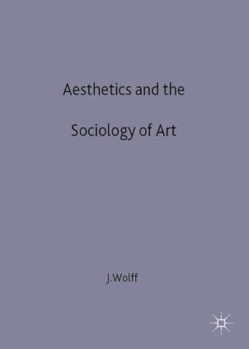 Beispielbild fr Aesthetics and the Sociology of Art zum Verkauf von WorldofBooks