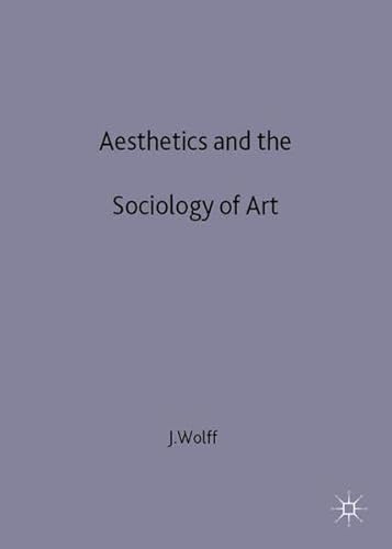 Stock image for Aesthetics and the Sociology of Art for sale by WorldofBooks