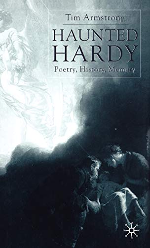 9780333597910: Haunted Hardy: Poetry, History, Memory