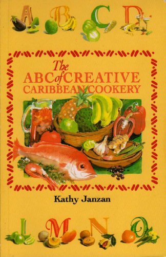 Stock image for The ABC of Creative Caribbean Cookery for sale by More Than Words