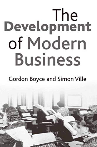 The Development of Modern Business (9780333598788) by Boyce, Gordon; Ville, Simon