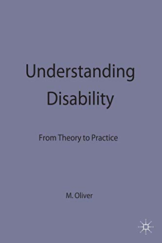 9780333599150: Understanding Disability: From Theory to Practice