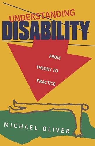 9780333599167: Understanding Disability: From Theory to Practice