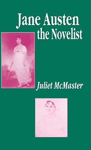 Stock image for Jane Austen the Novelist: Essays Past and Present for sale by Phatpocket Limited