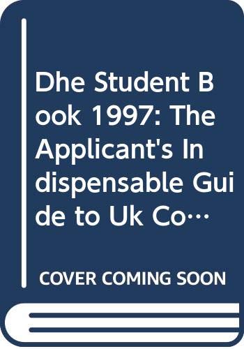 Dhe Student Book 1997: The Applicant's Indispensable Guide to Uk Colleges & Universities (9780333599495) by Boehm, Klaus; Spalding, Jenny Lees