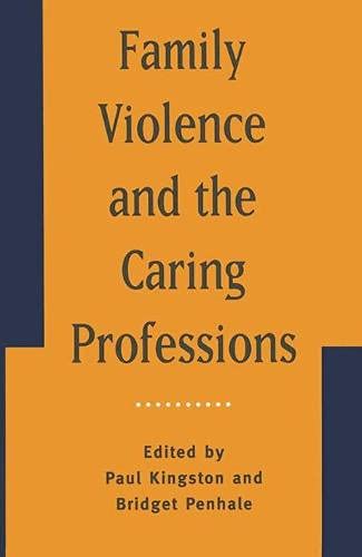 Imagen de archivo de Family Violence and the Caring Professions a la venta por AwesomeBooks