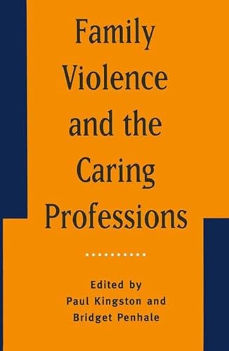 Stock image for Family Violence and the Caring Professions for sale by AwesomeBooks